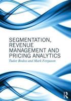 Segmentation, Revenue Management and Pricing Analytics 0415898323 Book Cover