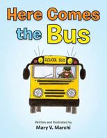 Here Comes the Bus 1483690954 Book Cover
