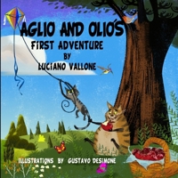 Aglio and Olio's First Adventure B0D24P42RF Book Cover