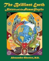 The Brilliant Earth: Nature and the Human Psyche 1587907372 Book Cover