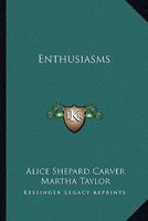 Enthusiasms 054839217X Book Cover