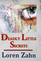 Deadly Little Secrets 1503344851 Book Cover