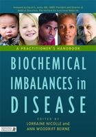 Biochemical Imbalances in Disease: A Practitioner's Handbook 1848190336 Book Cover