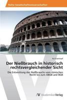Der Nießbrauch in historisch rechtsvergleichender Sicht 3639493591 Book Cover