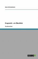 Pragmatik - ein Überblick 3638836452 Book Cover