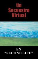 Un Secuestro Virtual 1468111442 Book Cover