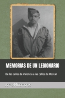 MEMORIAS DE UN LEGIONARIO: De las calles de Valencia a las calles de Mostar (Memorias de un Guerrero) 1719900329 Book Cover