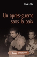 Un après-guerre sans la paix (Romans Historiques) (French Edition) 2343142106 Book Cover