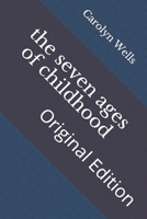 Seven Ages of Childhood 0881381292 Book Cover