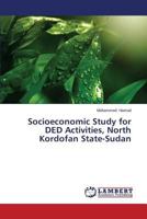 Socioeconomic Study for DED Activities, North Kordofan State-Sudan 3659507555 Book Cover