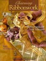 Craft Impressions: Charming Ribbonwork: Ribbon Appliqub & Other Techniques (Craft Impressions Series) 1579330002 Book Cover