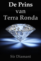Sir Diamant: De Prins van Terra Ronda B08ZBJR2GP Book Cover