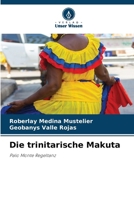 Die trinitarische Makuta (German Edition) 6208336902 Book Cover