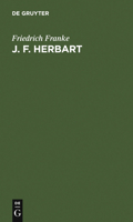 J. F. Herbart: Grundz�ge Seiner Lehre 3111223280 Book Cover
