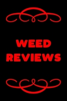 Weed Reviews: A Cannabis Logbook for Keeping Track of Different Strains, Their Effects, Symptoms Relieved and Ratings. 1654277185 Book Cover