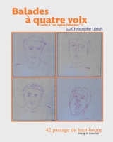 Balades à quatre voix: suite à "un opéra fabuleux" d'Arthur Rimbaud in "Alchimie du verbe" B0CGWFQ1XG Book Cover