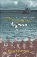 Republican Internment and the Prison Ship Argenta, 1922 0716526832 Book Cover