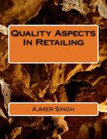 Quality Aspects In Retailing 1508471916 Book Cover