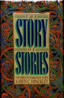 The story of stories: The Bible in narrative form 0891096256 Book Cover