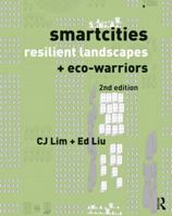 Smartcities and Eco-Warriors: The Ecological Landscapes for Urban Resilience 0815363257 Book Cover