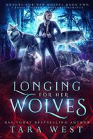 Longing for Her Wolves 1729229522 Book Cover