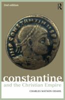 Constantine and the Christian Empire 041564514X Book Cover