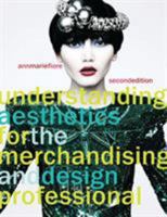 Understanding Aesthetics for the Merchandising and Design Professional 1563670828 Book Cover
