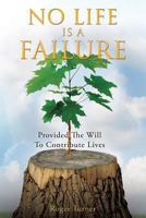 No Life Is a Failure 1628714182 Book Cover