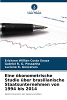 Eine ökonometrische Studie über brasilianische Staatsunternehmen von 1994 bis 2014 (German Edition) 6208646391 Book Cover