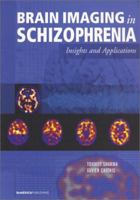 Brain Imaging in Schizophrenia: Insights and Applications 1901346080 Book Cover