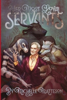 Her Most Loyal Servants B0CT6D8YRL Book Cover