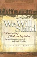 We Will Stand: 10 Timeless Songs of Faith and Inspiration 5557492739 Book Cover