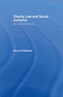 Charity Law and Social Inclusion: An International Study 0415347238 Book Cover