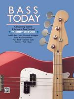 Bass Today: A Beginning Electric & Acoustic Bass Method 0882849069 Book Cover