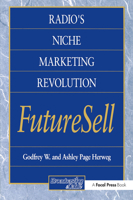 Radios Niche Marketing Revolution FutureSell (Broadcasting and Cable Series) (Broadcasting and Cable Series) 0240802020 Book Cover