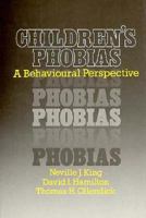Children's Phobias: A Behavioural Perspective 0471102768 Book Cover
