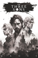 The Three Sons: Roh Saga Book One B08WZHBQ2J Book Cover