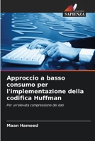 Approccio a basso consumo per l'implementazione della codifica Huffman (Italian Edition) 6207984781 Book Cover