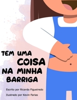 Tem uma coisa na minha barriga B0BXQN17BJ Book Cover