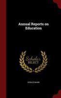 Annual Reports on Education 1017707383 Book Cover