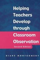 Helping Teachers Develop Through Classroom Observation 185346872X Book Cover