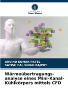 W�rme�bertragungs- analyse eines Mini-Kanal-K�hlk�rpers mittels CFD 620411896X Book Cover