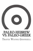 Paleo-Hebrew vs. Paleo-Greek 1534792678 Book Cover