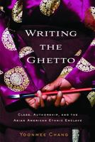 Writing the Ghetto 0813551757 Book Cover