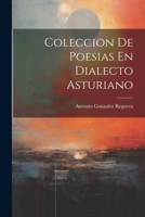 Coleccion De Poesias En Dialecto Asturiano 1021751111 Book Cover