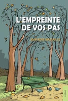 L'Empreinte de vos pas (French Edition) 2385801329 Book Cover