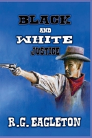 Black And White Justice B0F2KKCPR9 Book Cover