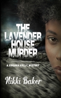 The Lavender House Murder: A Virginia Kelly Mystery 1562800124 Book Cover