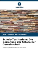 Schule-Territorium: Die Beziehung der Schule zur Gemeinschaft (German Edition) 6207747925 Book Cover