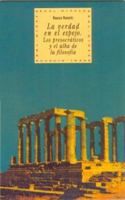 La verdad en el espejo (Historia del pensamiento y la cultura) (Spanish Edition) 8446005778 Book Cover